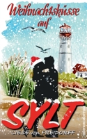 Weihnachtsküsse auf Sylt: Liebesroman null Book Cover