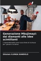 Generazione Mbujimayi: dai diamanti alle idee scintillanti (Italian Edition) 620949319X Book Cover