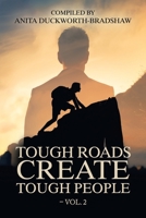 Tough Roads Creates Tough People - Vol. 2 1728355680 Book Cover