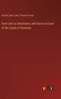 Farm and its Inhabitants, with Some Account of the Lloyds of Dolobran 3385325560 Book Cover