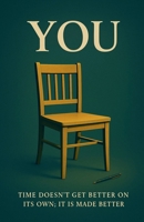 YOU: This is not just a book, this is a reflection. Each word is from life, not theory. B0FHHS3CLZ Book Cover