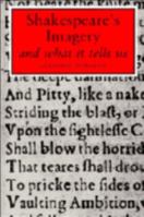 Shakespeare's Imagery and What it Tells Us