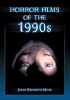 Horror Films of the 1990s 1476679010 Book Cover