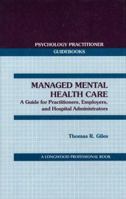 Managed Mental Health Care (Psychology Practitioner Guidebooks) 0205148387 Book Cover