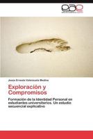 Exploracion y Compromisos 365900670X Book Cover