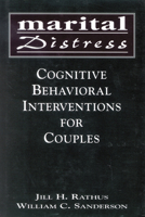 Marital Distress: Cognitive Behavioral Interventions for Couples (Clinical Application of Evidence-Based Psychotherapy) 076570000X Book Cover