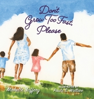 Don't Grow Too Fast, Please 1736620223 Book Cover