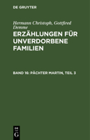 Erz�hlungen F�r Unverdorbene Familien: Bd. 16 3111059324 Book Cover