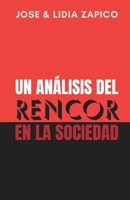 Un Análisis del Rencor en la Sociedad (Spanish Edition) 1599001721 Book Cover