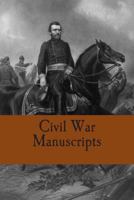 Civil War Manuscripts: A Guide to Collections in the Manuscript Division of the Library of Congress 1479397784 Book Cover