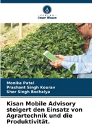 Kisan Mobile Advisory steigert den Einsatz von Agrartechnik und die Produktivität. 6209335802 Book Cover