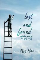 Lost and Found: and other poems of loss, grief and joy 0692112812 Book Cover