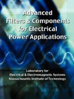 Advanced Filters & Components for Electrical Power Applications 1427619476 Book Cover