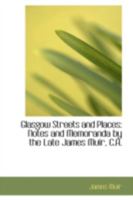 Glasgow Streets And Places 1241312931 Book Cover