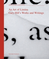 Gary Hill: Works, Writings 8434310422 Book Cover