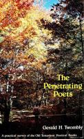 The penetrating poets: Studies in Job, Psalms, Proverbs, Ecclesiastes, and Song of Solomon 0884691519 Book Cover