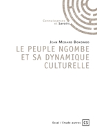 LE PEUPLE NGOMBE ET SA DYNAMIQUE CULTURELLE (French Edition) 2342353758 Book Cover