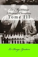 Le Myst�rieux Docteur Corn�lius: Tome III 1534729798 Book Cover