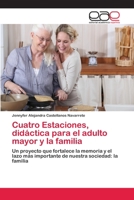 Cuatro Estaciones, Didactica Para El Adulto Mayor y La Familia 3659029688 Book Cover