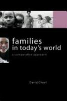 Families in Today's World: A Comparative Approach 0415359309 Book Cover