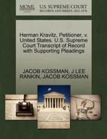 Herman Kravitz, Petitioner, v. United States. U.S. Supreme Court Transcript of Record with Supporting Pleadings 1270458590 Book Cover