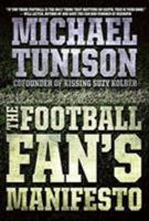 The Football Fan's Manifesto 0061735140 Book Cover