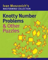 Knotty Number Problems & Other Puzzles (Mastermind Collection) 140272344X Book Cover