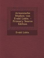 Armenische Studien Von Evald Lid�n. 1022573004 Book Cover