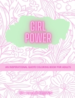 Girl Power: Adult Coloring Book B09CGMSSLM Book Cover