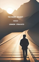 The Inner Dialect: Poems B0CQL91WMW Book Cover