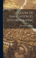 Cours de Navigation Et d'Hydrographie 1022264834 Book Cover
