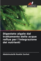 Digestato algale dal trattamento delle acque reflue per l'integrazione dei nutrienti 620567730X Book Cover