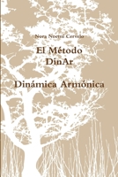 El Método DinAr Dinámica Armónica (Spanish Edition) 1105260135 Book Cover