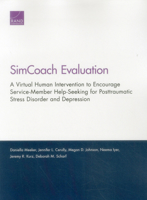 Simcoach Evaluation: A Virtual Human Intervention to Encourage Service-Member Help-Seeking for Posttraumatic Stress Disorder and Depression 0833088130 Book Cover