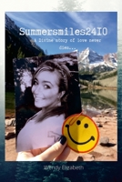 Summersmiles2410: A Divine Story Of Love Never dies.... 1312405236 Book Cover