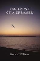 Testimony of a Dreamer 0595383246 Book Cover