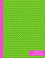 Knitting Graph Paper: Knitter's Graph Paper NotebookBlank Knitter's Journal4:5 Ratio110 PagesPerfect Gift for Knitter Perfect Graphing Paper for Setting Sleeves, Left-Handed Knitters, Designing Patter 1709952776 Book Cover