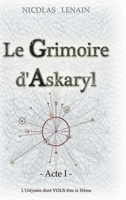 Le Grimoire d'Askaryl - Acte 1 0244168571 Book Cover