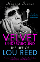 The Life of Lou Reed: Notes from the Velvet Underground 1635766389 Book Cover