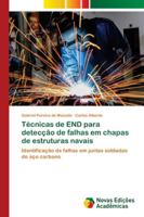 Técnicas de END para detecção de falhas em chapas de estruturas navais 6139620848 Book Cover