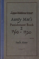 Aunty Mae's Punishment Book 2: The continuing story of Aunty Mae and the bottoms she has spanked B09CRTDGH5 Book Cover