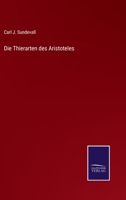 Die Thierarten des Aristoteles 1273797000 Book Cover
