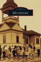 Moorpark 146713449X Book Cover