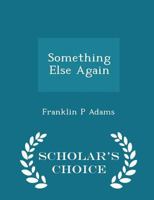 Something Else Again 1018292772 Book Cover