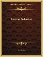 Knowing And Acting 1425461247 Book Cover