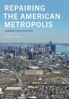 Repairing the American Metropolis: Common Place Revisited (Samuel and Althea Stroum Books) (Samuel and Althea Stroum Books) 0295982047 Book Cover