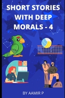 SHORT STORIES WITH DEEP MORALS - 4 B0B9Z41J1Y Book Cover