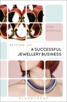 Setting Up a Successful Jewellery Business 1474241964 Book Cover
