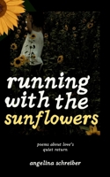 running with the sunflowers 3696377961 Book Cover