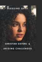 Christian Sisters & Arising Challenges B0B5M5LT7H Book Cover